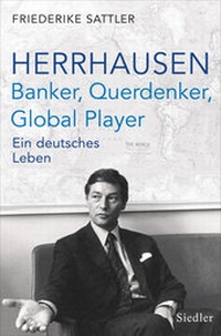 Abbildung von: Herrhausen: Banker, Querdenker, Global Player - Siedler