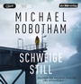 Cover: Schweige still - Der H&ouml;rverlag