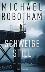 Cover: Schweige still - Goldmann