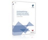 Abbildung von: Aushangpflichtige Gesetze und weitere wichtige Vorschriften - Forum Verlag Herkert