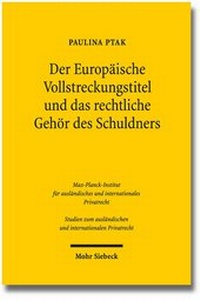 Abbildung von: Der Europäische Vollstreckungstitel und das rechtliche Gehör des Schuldners - Mohr Siebeck