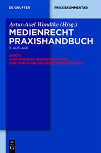 Abbildung von: Medienrecht. Praxishandbuch - De Gruyter