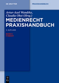 Abbildung von: Medienrecht. Praxishandbuch - De Gruyter