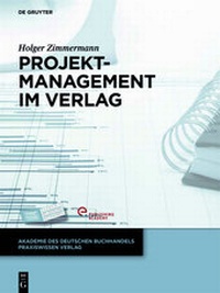 Abbildung von: Projektmanagement im Verlag - De Gruyter