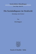 Cover: Die Sozialad&auml;quanz im Strafrecht - Duncker & Humblot