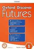 Cover: Oxford Discover Futures: Level 1: Teacher's Pack - Oxford University Press
