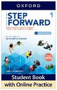 Abbildung von: Step Forward: Level 1: Student Book with Online Practice - Oxford University Press