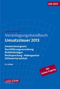 Abbildung von: Veranlagungshandbuch Umsatzsteuer 2013: USt 2013 - IDW