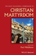 Cover: Wiley Blackwell Concise Companion to Christian Martyrdom - Wiley