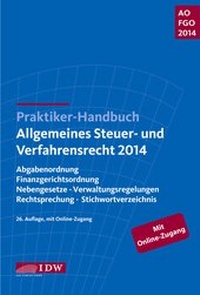 Abbildung von: Praktiker-Handbuch Allgemeines Steuer- und Verfahrensrecht 2014 - IDW
