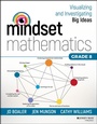 Cover: Mindset Mathematics: Visualizing and Investigating Big Ideas, Grade 8 - Jossey-Bass