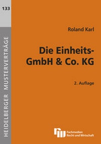 Abbildung von: Die Einheits-GmbH & Co. KG - Fachmedien Recht und Wirtschaft