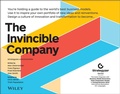 Cover: The Invincible Company: Business Model Strategies from the World's Best Products, Services, and Organizations - Wiley