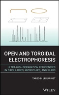 Bild: Open and Toroidal Electrophoresis: Ultra-High Separation Efficiencies in Capillaries, Microchips and Slabs - Wiley-Blackwell