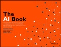 Cover: The AI Book: The Artificial Intelligence Handbook for Investors, Entrepreneurs and Fintech Visionaries - Wiley