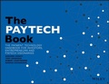 Cover: The Paytech Book: The Payment Technology Handbook for Investors, Entrepreneurs, and Fintech Visionaries - Wiley