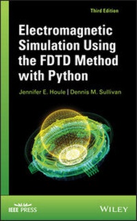 Abbildung von: Electromagnetic Simulation Using the Fdtd Method with Python - Wiley-Blackwell