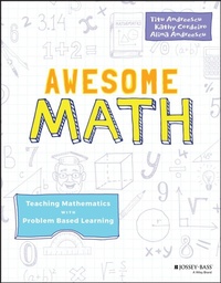 Enlarge image Cover: Awesome Math: Teaching Mathematics with Problem Based Learning - Jossey-Bass