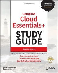 Enlarge image Cover: Comptia Cloud Essentials+ Study Guide: Exam Clo-002 - Sybex Inc.,U.S.