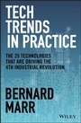 Cover: Technology Trends in Practice: Grow Your Businessby Using 30 New Technology Trends for Success - Wiley