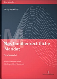 Abbildung von: Das familienrechtliche Mandat - Statusrecht - Deutscher Anwaltverlag