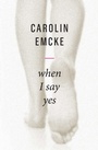 Cover: When I Say Yes - Polity Press