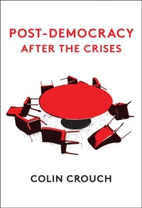 Enlarge image Cover: Post-Democracy After the Crises - Polity Press