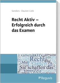 Abbildung von: Recht Aktiv - Erfolgreich durch das Examen - Reguvis Fachmedien