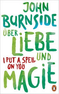 Abbildung von: Über Liebe und Magie - I Put a Spell on You - Penguin