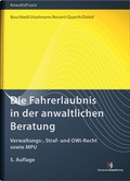 Cover: Die Fahrerlaubnis in der anwaltlichen Beratung - Deutscher Anwaltverlag