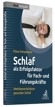 Cover: Schlaf als Erfolgsfaktor f&uuml;r Fach- und F&uuml;hrungskr&auml;fte - C.H.BECK
