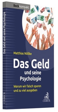 Abbildung von: Das Geld und seine Psychologie - C.H.BECK