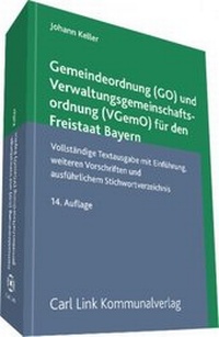 Abbildung von: Gemeindeordnung (GO) und Verwaltungsgemeinschaftsordnung (VGemO) für den Freistaat Bayern - Carl Link Verlag