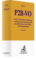 Cover: Verordnung (EU) 2019/1150 zur F&ouml;rderung von Fairness und Transparenz f&uuml;r gewerbliche Nutzer von Online-Vermittlungsdiensten (P2B-VO) - C.H.BECK