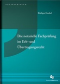 Cover: Die notarielle Fachpr&uuml;fung im Erb- und &Uuml;bertragungsrecht - Deutscher Notarverlag