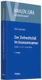 Cover: Der Zivilrechtsfall im Assessorexamen - Vahlen