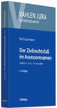 Cover: Der Zivilrechtsfall im Assessorexamen - Vahlen