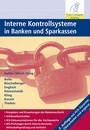 Cover: Interne Kontrollsysteme in Banken und Sparkassen - Finanz Colloquium Heidelberg