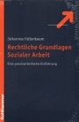Cover: Rechtliche Grundlagen Sozialer Arbeit - Kohlhammer