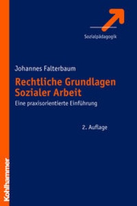 Enlarge image Cover: Rechtliche Grundlagen Sozialer Arbeit - Kohlhammer