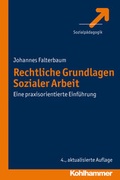 Cover: Rechtliche Grundlagen Sozialer Arbeit - Kohlhammer