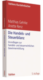 Bild: Die Handels- und Steuerbilanz - Vahlen