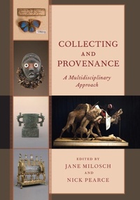 Enlarge image Cover: Collecting and Provenance - Rowman & Littlefield Publishers