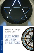 Cover: J&uuml;dische Spuren in Leipzig - Passage-Verlag