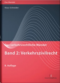 Abbildung von: Das verkehrsrechtliche Mandat - Deutscher Anwaltverlag