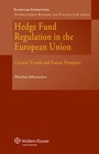 Cover: Hedge Fund Regulation in the European Union - Kluwer Law International