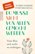 Cover: Du musst nicht von allen gemocht werden - Rowohlt Taschenbuch