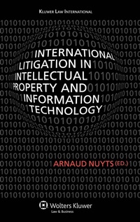 Enlarge image Cover: International Litigation in Intellectual Property and Information Technology - Kluwer Law International