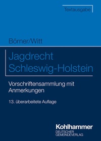 Abbildung von: Jagdrecht Schleswig-Holstein - Deutscher Gemeindeverlag