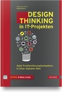 Cover: Design Thinking in IT-Projekten - Hanser